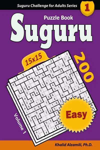 Suguru Puzzle Book: 200 Easy (15x15) Puzzles by Dr. Khalid Alzamili – front cover