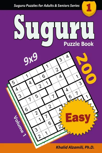 Suguru Puzzle Book: 200 Easy (9x9) Puzzles : Keep Your Brain Young by Dr. Khalid Alzamili – front cover