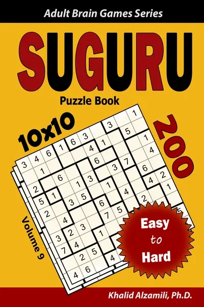 Suguru Puzzle Book: 200 Easy to Hard (10x10) Puzzles by Dr. Khalid Alzamili – front cover