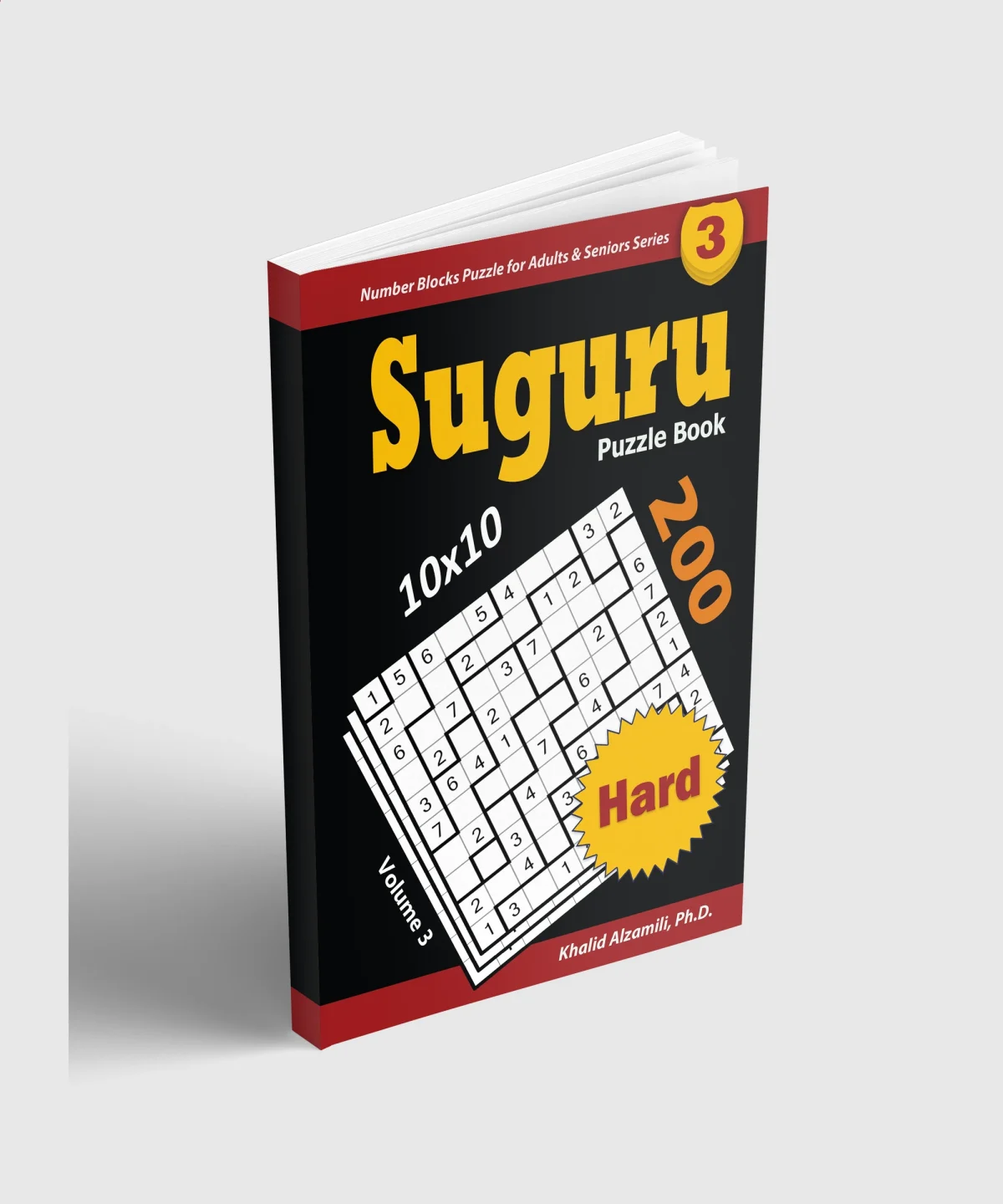 Suguru Puzzle Book: 200 Hard (10x10) Puzzles : Keep Your Brain Young by Dr. Khalid Alzamili – standing book view