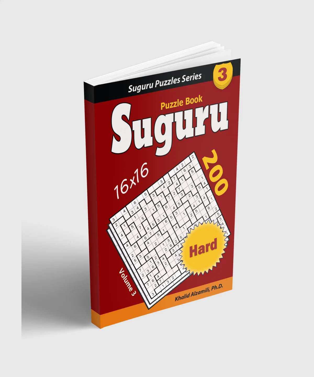 Suguru Puzzle Book: 200 Hard (16x16) Puzzles : Keep Your Mind Sharp by Dr. Khalid Alzamili – standing book view