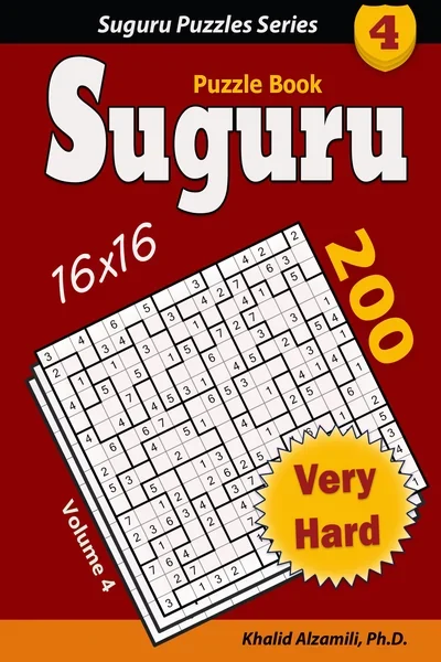 Suguru Puzzle Book: 200 Very Hard (16x16) Puzzles : Keep Your Mind Sharp by Dr. Khalid Alzamili – front cover