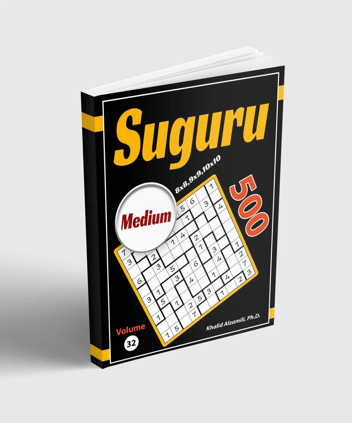 Suguru: 500 Medium (8x8, 9x9, 10x10) Puzzles by Dr. Khalid Alzamili – standing book view