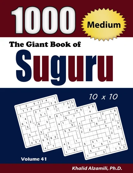 The Giant Book of Suguru: 1000 Medium Number Blocks (10x10) Puzzles by Dr. Khalid Alzamili – front cover