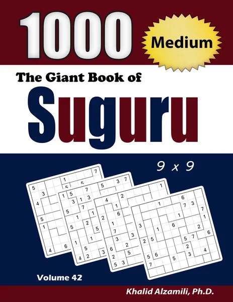 The Giant Book of Suguru: 1000 Medium Number Blocks (9x9) Puzzles by Dr. Khalid Alzamili – front cover