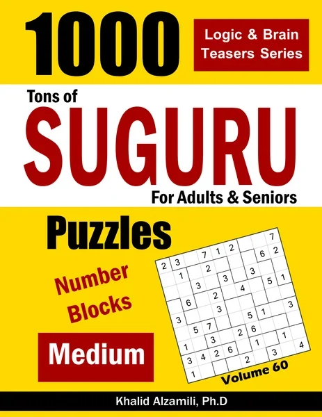Tons of Suguru for Adults & Seniors: 1000 Medium Number Blocks Puzzles by Dr. Khalid Alzamili – front cover