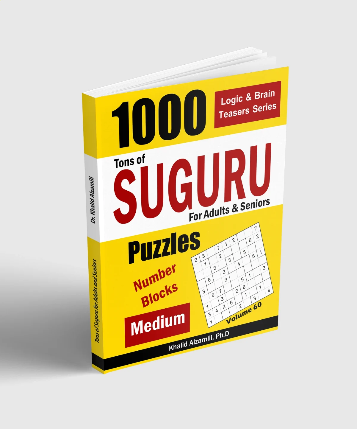 Tons of Suguru for Adults & Seniors: 1000 Medium Number Blocks Puzzles by Dr. Khalid Alzamili – standing book view